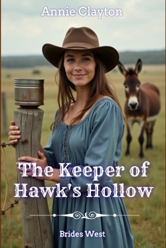 Paperback The Keeper of Hawk's Hollow (Brides West) Book