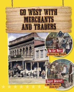 Paperback Go West with Merchants and Traders Book