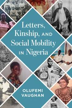 Paperback Letters, Kinship, and Social Mobility in Nigeria Book