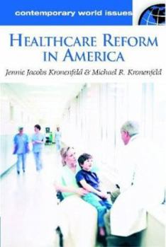 Healthcare Reform in America: A Reference Handbook (Contemporary World Issues)