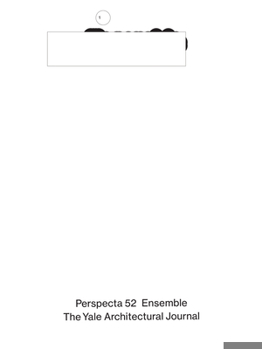 Perspecta 52: Ensemble - Book #52 of the Perspecta