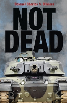 Paperback Not Dead: A Case for Tanks in the Modern Battlespace Book