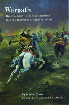 Paperback Warpath: The True Story of the Fighting Sioux Told in a Biography of Chief White Bull Book