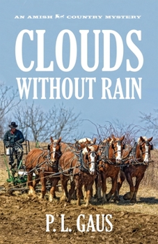 Clouds Without Rain - Book #3 of the Amish-Country Mysteries