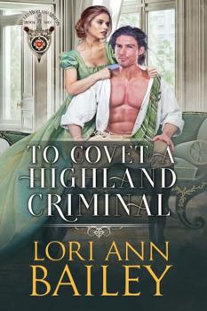 Paperback To Covet a Highland Criminal (Wicked Highland Misfits) Book