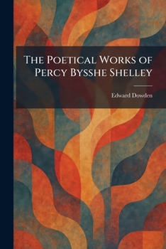 The Poetical Works of Percy Bysshe Shelley