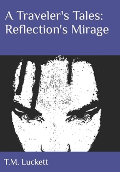 Paperback A Traveler's Tales: Reflection's Mirage Book