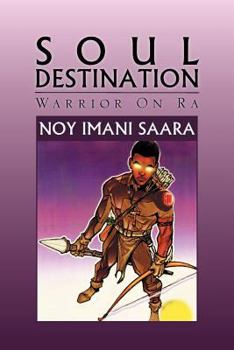 Paperback Soul Destination: Warrior On Ra Book