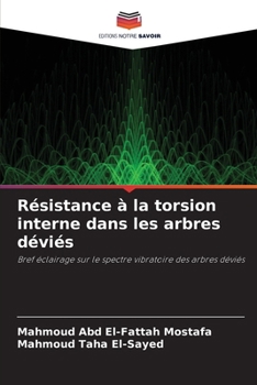 Résistance à la torsion interne dans les arbres déviés (French Edition)