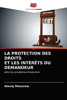 Paperback La Protection Des Droits Et Les Intérêts Du Demandeur [French] Book