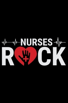 Nurses Rock: Nursing College Ruled Composition Notebook and Journal Gifts for Nurse Student, Nurses and Nursing Students 6x9in 120 pages