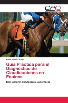 Paperback Guía Práctica para el Diagnóstico de Claudicaciones en Equinos [Spanish] Book
