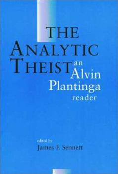 Paperback The Analytic Theist: An Alvin Plantinga Reader Book