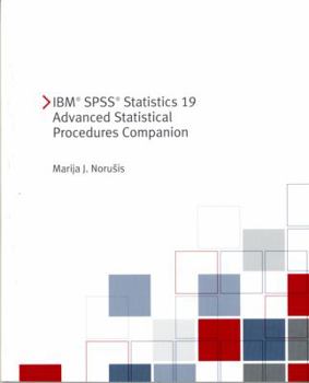 Paperback IBM SPSS Statistics 19 Advanced Statistical Procedures Companion Book