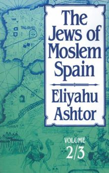 Paperback The Jews of Moslem Spain: Volume 2/3 Book