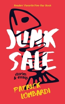Paperback Junk Sale: Stories & Essays Book