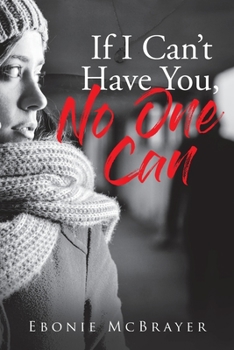 Paperback If I Can't Have You, No One Can Book
