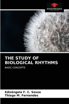 Paperback The Study of Biological Rhythms Book