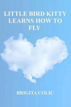 Paperback Little bird Kitty learns how to fly Book