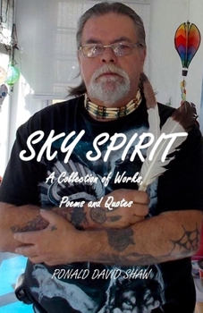 Paperback Sky Spirit: A Collection of Works, Poems and Quotes Book