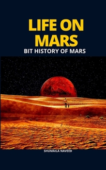 LIFE ON MARS: BIT HISTORY OF MARS