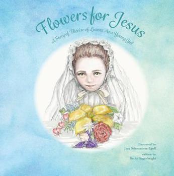 Paperback Flowers for Jesus: A Story of Therese of Lisieux as a Young Girl Book