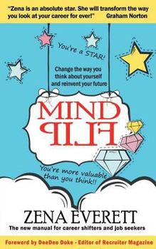 Paperback Mind Flip: Change the Way You Think about Yourself and Reinvent Your Future Book