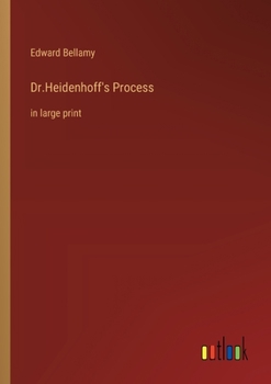 Paperback Dr.Heidenhoff's Process: in large print Book