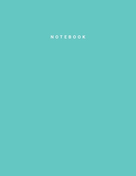 Paperback Notebook: Turquoise Color - Writing Journal - College Ruled Notebook - Lined Notebook - Diary - Notepad - Large Composition Book