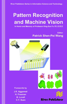 Hardcover Pattern Recognition and Machine Vision- In Honor and Memory of Late Prof. King-Sun Fu Book