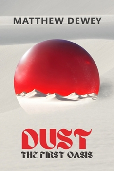 Paperback Dust: The First Oasis Book