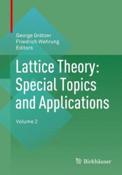 Paperback Lattice Theory: Special Topics and Applications: Volume 2 Book