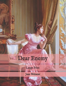 Paperback Dear Enemy: Large Print Book
