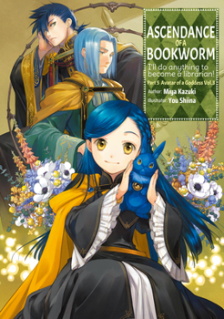 ~~III - Book #5.3 of the Ascendance of a Bookworm Light Novel