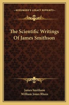 Paperback The Scientific Writings Of James Smithson Book