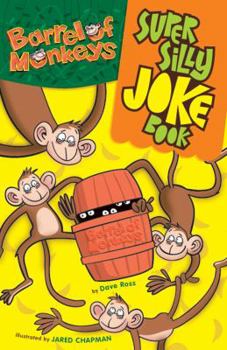 Paperback Barrel of Monkeys Super Silly Joke Book