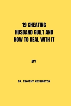 Paperback 19 Cheating Husband Guilt and How to Deal with It Book