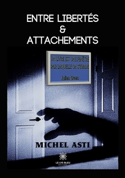 Paperback Entre libertés et attachements [French] Book