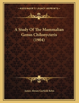 A Study Of The Mammalian Genus Chilonycteris