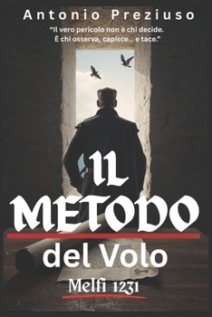 IL METODO DEL VOLO MELFI 1231 (Italian Edition)