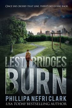 Paperback Lest Bridges Burn Book