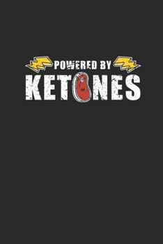 Powered By Ketones: Blank Lined Notebook (6" x 9" - 120 pages) ~ Ketogenic Diet Themed Notebook for Daily Journal, Diary, Gift