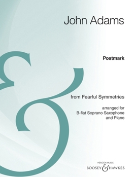 Postmark: From Fearful Symmetries B-Flat Soprano Saxophone and Piano Archive Edition