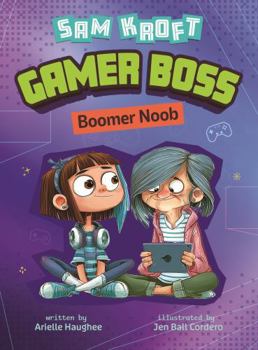 Boomer Noob (Sam Kroft, Gamer Boss)