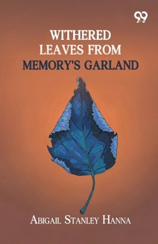 Paperback Withered Leaves From Memory's Garland Book