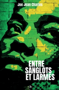 Paperback Entre sanglots et larmes [French] Book