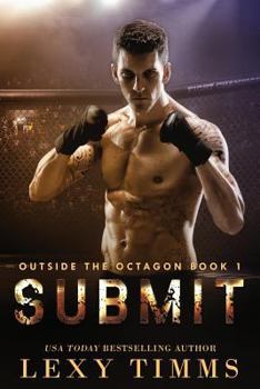 Submit - Book #1 of the Outside the Octagon