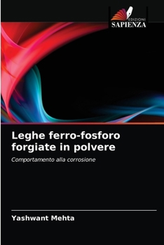 Paperback Leghe ferro-fosforo forgiate in polvere [Italian] Book