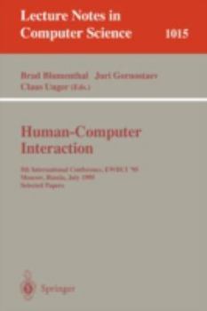 Paperback Human-Computer Interaction: 5th International Conference, Ewhci '95, Moscow, Russia, July 3-7, 1995. Selected Papers Book