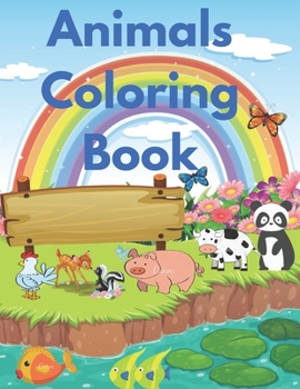 Paperback animals coloring book: My First Toddler Coloring Book:, Colors, and Animals! (Kids coloring activity books): Toddler coloring books ages 1-3 Book